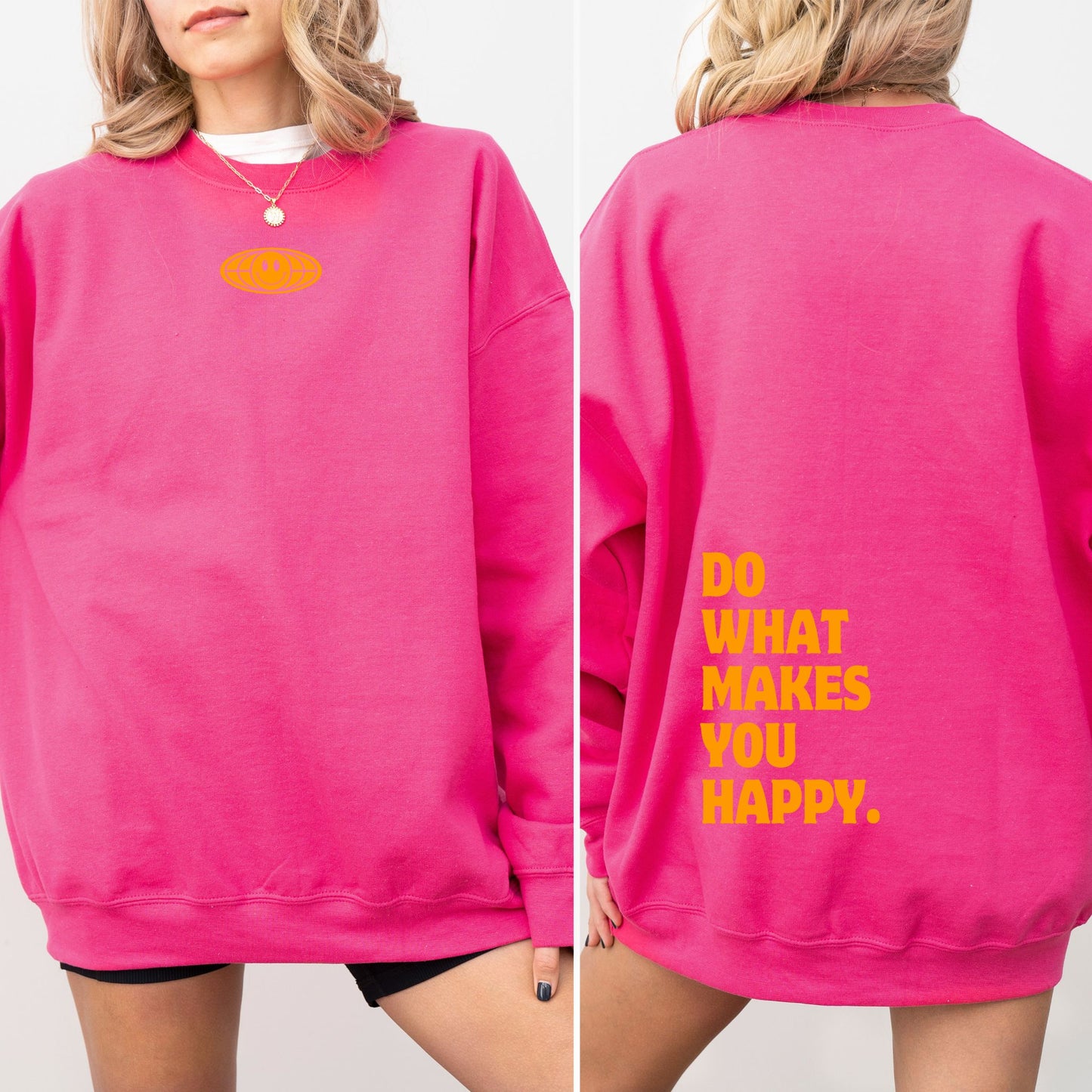 Do What Makes You Happy Crew Sweatshirt